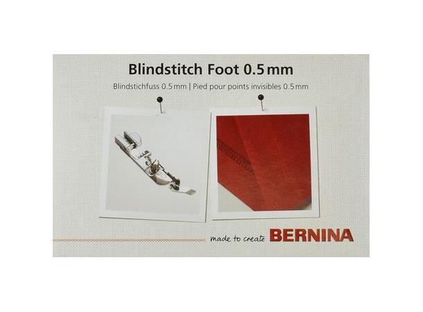 Trykkfot Bernina Blindsaumsfot 0,5mm Passer til Bernina Overlock L450/460