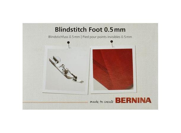 Trykkfot Bernina Blindsaumsfot 0,5mm Passer til Bernina Overlock L450/460 